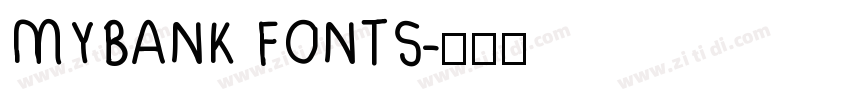 MYBANK FONTS字体转换